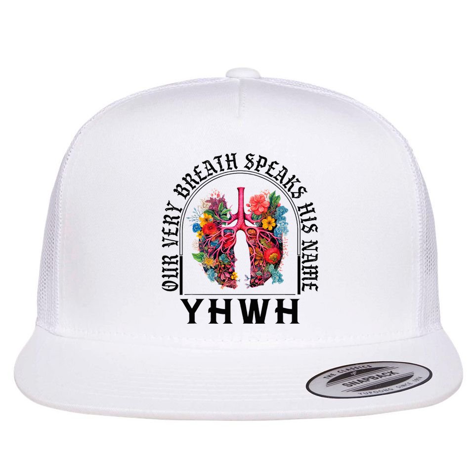 Yhwh Our Very Breath Speaks His Name Yahweh Christian Flat Bill Trucker Hat
