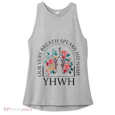 Yahweh Our Very Breath Speaks His Name Floral Lung Flowers Ladies PosiCharge Tri-Blend Wicking Tank