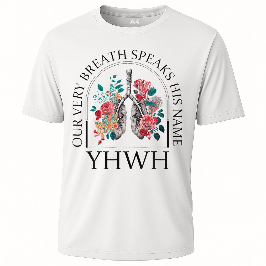 Yahweh Our Very Breath Speaks His Name Floral Lung Flowers Cooling Performance Crew T-Shirt