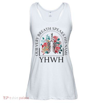 Yahweh Our Very Breath Speaks His Name Floral Lung Flowers Ladies Essential Flowy Tank
