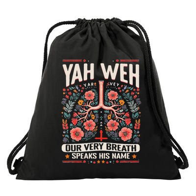 Yahweh Our Very Breath Speaks His Name Floral Lung Flowers Drawstring Bag