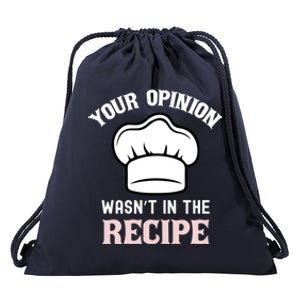 Your Opinion Wasnt In The Recipe Fruit Bread Funny Gift Drawstring Bag