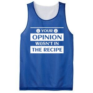 Your Opinion Wasnt In The Recipe Bakery Dessert Gift Mesh Reversible Basketball Jersey Tank