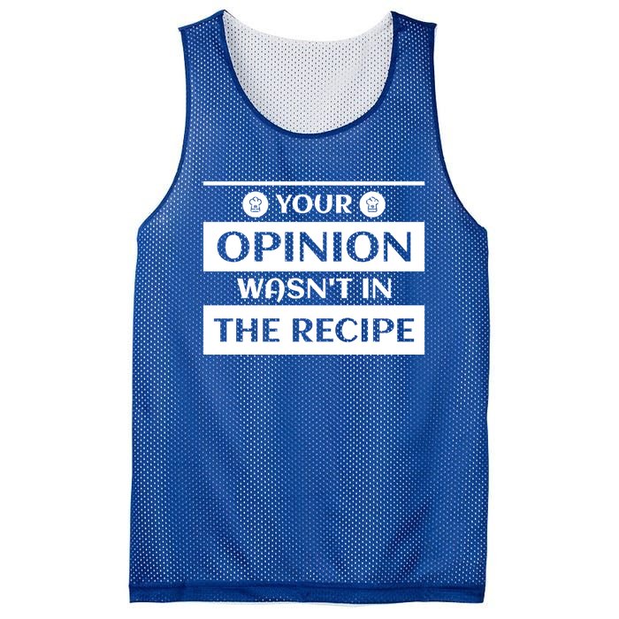 Your Opinion Wasnt In The Recipe Bakery Dessert Gift Mesh Reversible Basketball Jersey Tank