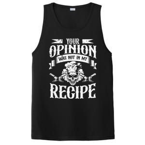 Your Opinion Was Not In My Recipe Gift PosiCharge Competitor Tank