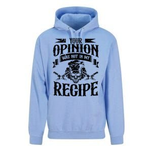 Your Opinion Was Not In My Recipe Gift Unisex Surf Hoodie