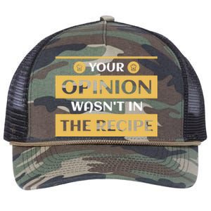 Your Opinion Wasnt In The Recipe Bakery Dessert Gift Retro Rope Trucker Hat Cap