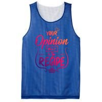 Your Opinion Wasnt In The Recipe Baking Cookies Funny Gift Mesh Reversible Basketball Jersey Tank