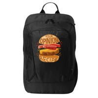 Your Opinion Wasn't In The Recipe City Backpack