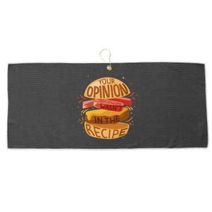 Your Opinion Wasn't In The Recipe Large Microfiber Waffle Golf Towel