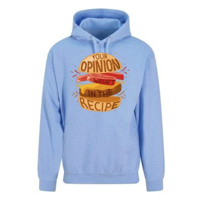 Your Opinion Wasn't In The Recipe Unisex Surf Hoodie