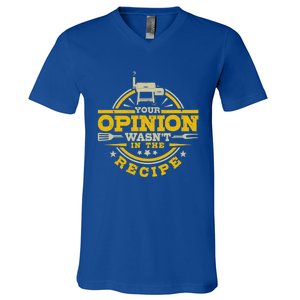 Your Opinion Wasnt In The Recipe Bbq Smoker Brisket Smoking Cute Gift V-Neck T-Shirt