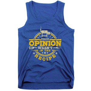 Your Opinion Wasnt In The Recipe Bbq Smoker Brisket Smoking Cute Gift Tank Top