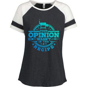 Your Opinion Wasnt In The Recipe Bbq Smoker Brisket Smoking Cute Gift Enza Ladies Jersey Colorblock Tee