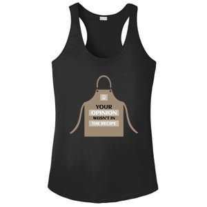 Your Opinion Wasnt In The Recipe Pizza Baking Apron Gift Ladies PosiCharge Competitor Racerback Tank