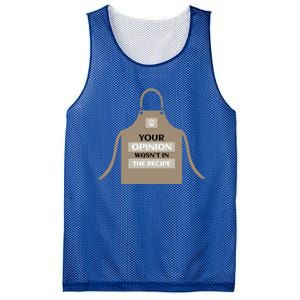 Your Opinion Wasnt In The Recipe Pizza Baking Apron Gift Mesh Reversible Basketball Jersey Tank