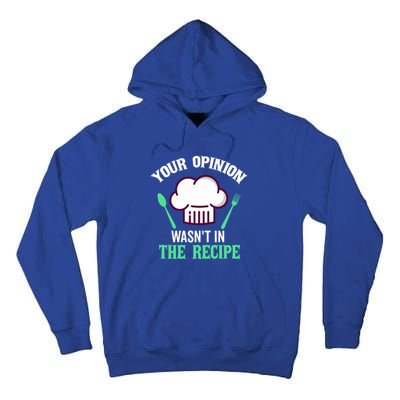 Your Opinion Wasnt In The Recipe Beef Caviar Cheese Great Gift Tall Hoodie