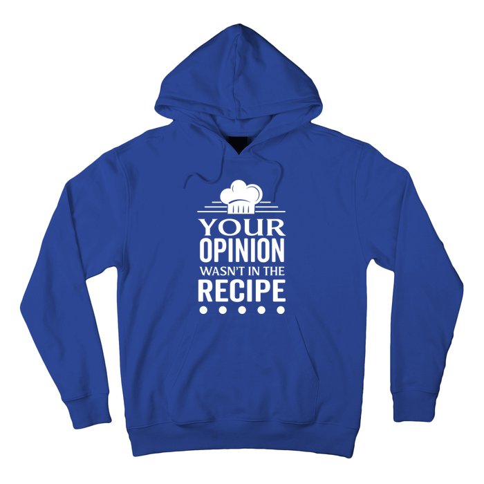 Your Opinion Wasnt In The Recipe Black Bean Garlic Cute Gift Hoodie