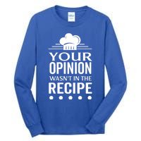 Your Opinion Wasnt In The Recipe Black Bean Garlic Cute Gift Tall Long Sleeve T-Shirt