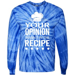 Your Opinion Wasnt In The Recipe Black Bean Garlic Cute Gift Tie-Dye Long Sleeve Shirt