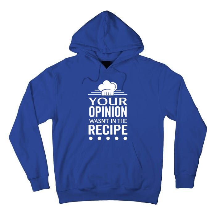 Your Opinion Wasnt In The Recipe Black Bean Garlic Cute Gift Tall Hoodie