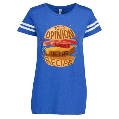 Your Opinion Wasnt In The Recipe Funny Restaurant Chef Gift Enza Ladies Jersey Football T-Shirt