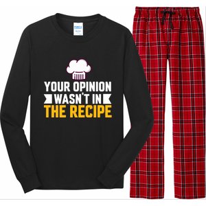 Your Opinion Wasnt In The Recipe Chaos Cooking Day Gift Long Sleeve Pajama Set