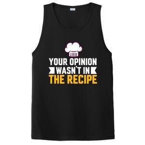 Your Opinion Wasnt In The Recipe Chaos Cooking Day Gift PosiCharge Competitor Tank