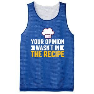 Your Opinion Wasnt In The Recipe Chaos Cooking Day Gift Mesh Reversible Basketball Jersey Tank