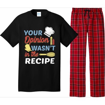 Your Opinion Wasnt In The Recipe Chef Apron Present Cute Gift Pajama Set