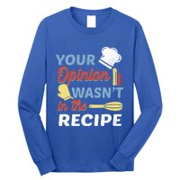 Your Opinion Wasnt In The Recipe Chef Apron Present Cute Gift Long Sleeve Shirt