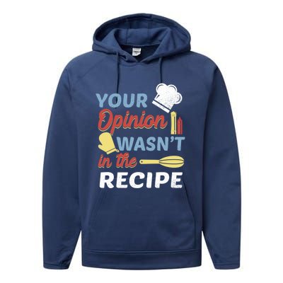 Your Opinion Wasnt In The Recipe Chef Apron Present Cute Gift Performance Fleece Hoodie