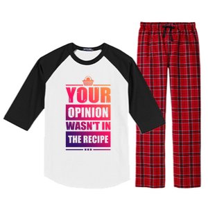 Your Opinion Wasnt In The Recipe Grill Dad Master Gift Raglan Sleeve Pajama Set