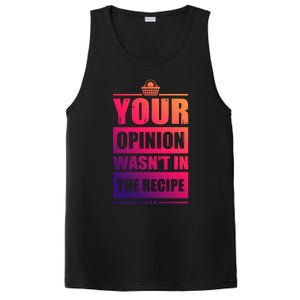 Your Opinion Wasnt In The Recipe Grill Dad Master Gift PosiCharge Competitor Tank