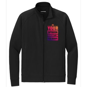 Your Opinion Wasnt In The Recipe Grill Dad Master Gift Stretch Full-Zip Cadet Jacket