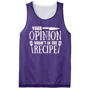 Your Opinion WasnT In The Recipe Mesh Reversible Basketball Jersey Tank