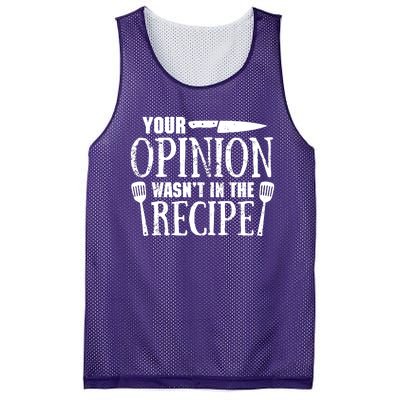 Your Opinion WasnT In The Recipe Mesh Reversible Basketball Jersey Tank