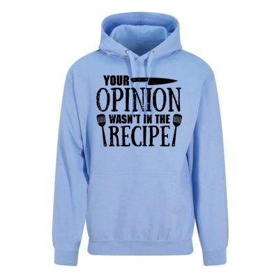 Your Opinion WasnT In The Recipe Unisex Surf Hoodie