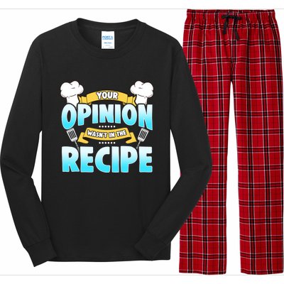 Your Opinion Wasnt In The Recipe Cool Gift Long Sleeve Pajama Set