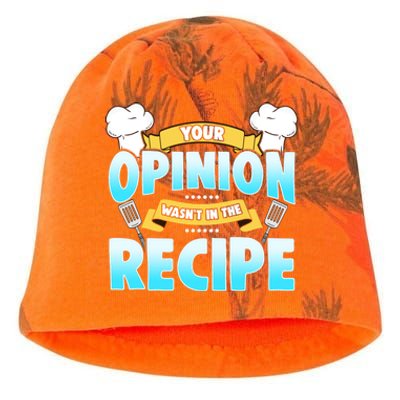 Your Opinion Wasnt In The Recipe Cool Gift Kati - Camo Knit Beanie