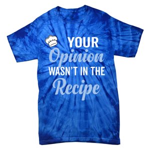 Your Opinion Wasnt In The Recipe Korean Bibimbap Great Gift Tie-Dye T-Shirt