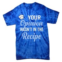 Your Opinion Wasnt In The Recipe Korean Bibimbap Great Gift Tie-Dye T-Shirt