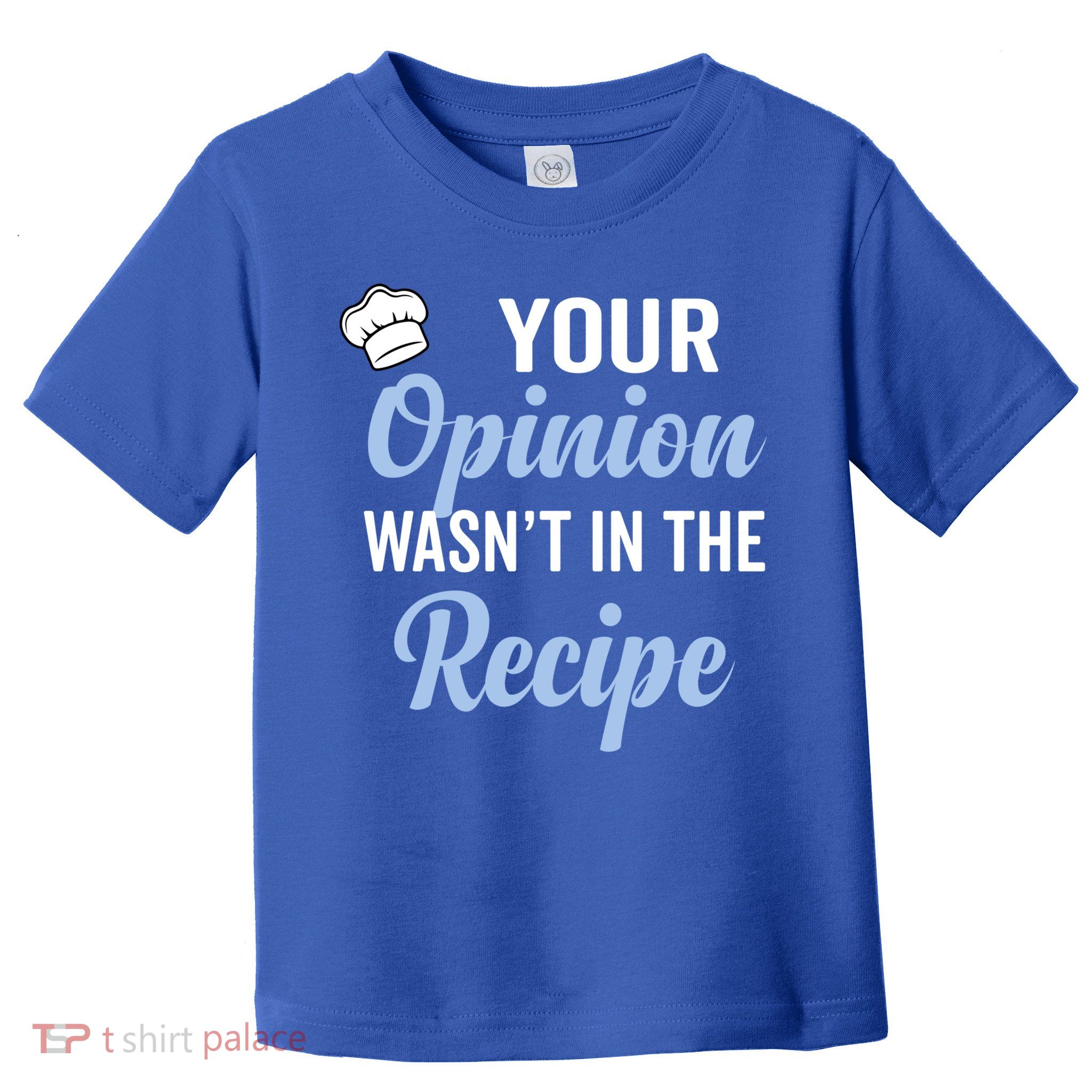 Your Opinion Wasnt In The Recipe Korean Bibimbap Great Gift Toddler T-Shirt