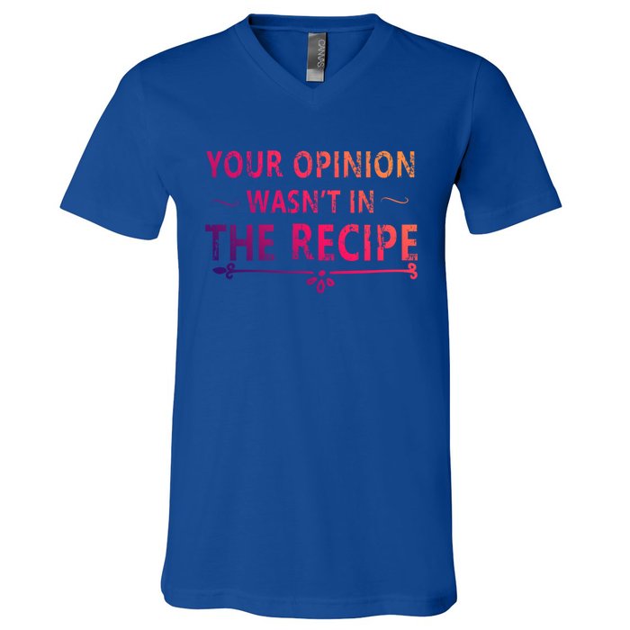 Your Opinion Wasnt In The Recipe Korean Bulgogi Cool Gift V-Neck T-Shirt