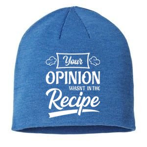 Your Opinion Wasnt In The Recipe Korean Chicken Cool Gift Sustainable Beanie