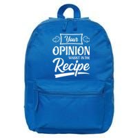 Your Opinion Wasnt In The Recipe Korean Chicken Cool Gift 16 in Basic Backpack