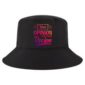 Your Opinion Wasnt In The Recipe Korean Chicken Great Gift Cool Comfort Performance Bucket Hat