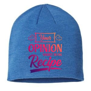 Your Opinion Wasnt In The Recipe Korean Chicken Great Gift Sustainable Beanie