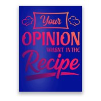 Your Opinion Wasnt In The Recipe Korean Chicken Great Gift Poster