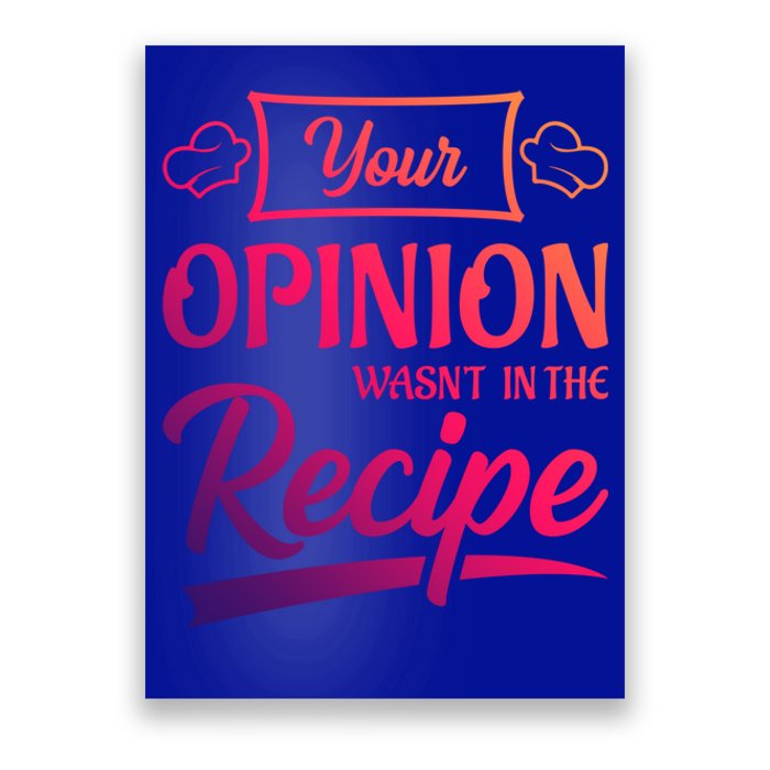 Your Opinion Wasnt In The Recipe Korean Chicken Great Gift Poster